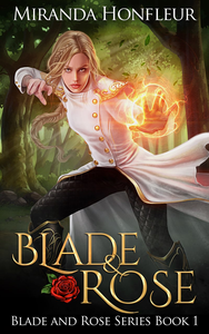 Blade & Rose: Blade and Rose Series Book 1 cover